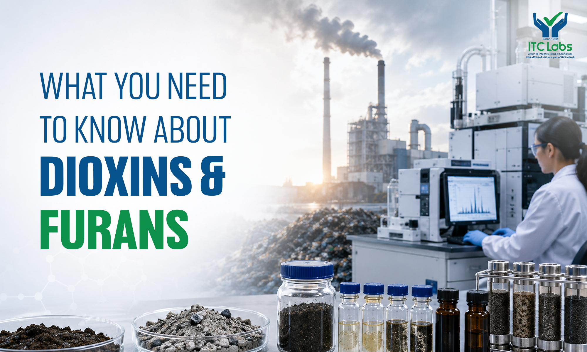 Know About Dioxins and Furans